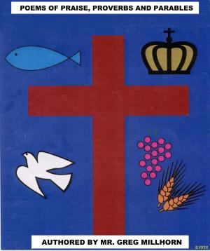 Cover of the book Poems of Praise, Proverbs and Parables by G. E. Kruckeberg
