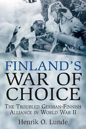Cover of the book Finland's War of Choice: The Untidy Coalition of a Democracy and a Dictatorship in World War II by Taylor Blaine