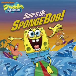 bigCover of the book Surf's Up, SpongeBob! (SpongeBob SquarePants) by 