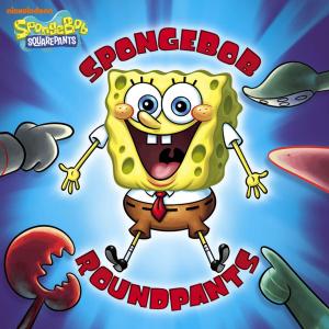 Cover of the book SpongeBob RoundPants (SpongeBob SquarePants) by Nickeoldeon