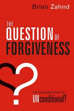 Cover of the book The Question of Forgiveness by John Sandford, Paula Sandford