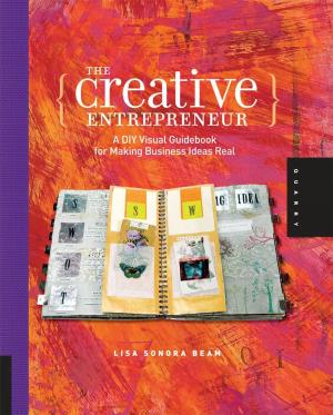 Book cover of The Creative Entrepreneur: A DIY Visual Guidebook for Making Business Ideas Real