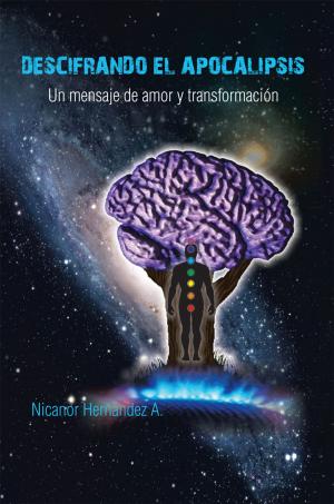 Cover of the book Descifrando El Apocalipsis by Amada Hadassah