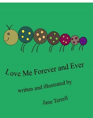 Cover of the book Love Me Forever and Ever by B. M. Bower
