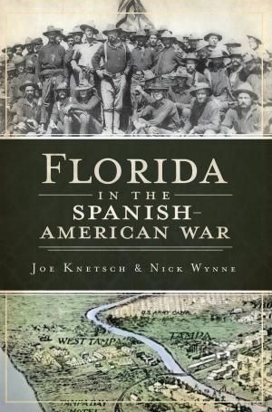 Cover of the book Florida in the Spanish-American War by Richard Bousquet, Suzanne Bousquet