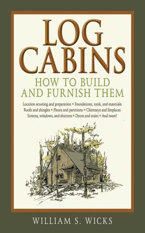 Cover of the book Log Cabins by Wayne van Zwoll