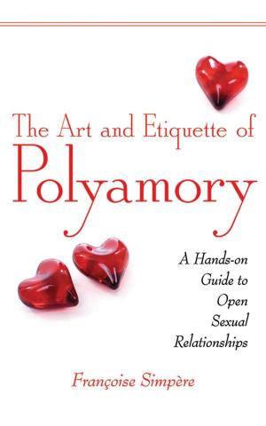 Cover of the book The Art and Etiquette of Polyamory by Eric Marcelo