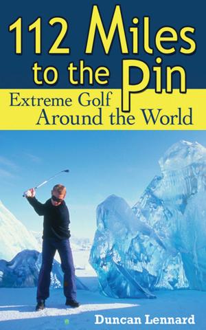 Cover of the book 112 Miles to the Pin by Robert Wintner