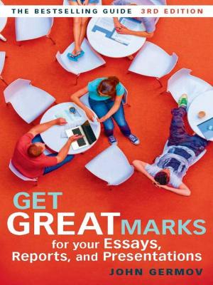 Cover of the book Get Great Marks for Your Essays, Reports, and Presentations by Marion Maddox