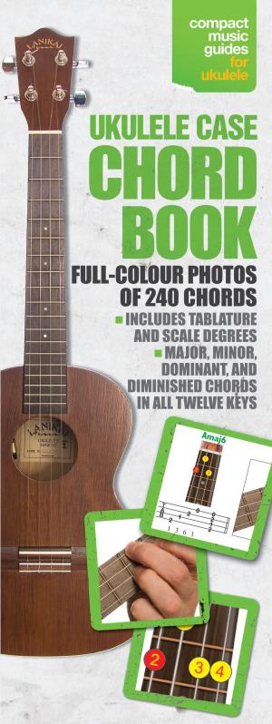 Cover of the book Ukulele Case Chord Book by James Whitbourn