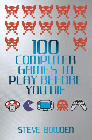 Cover of the book 100 Computer Games to Play Before You Die by Roy Archibald  Hall