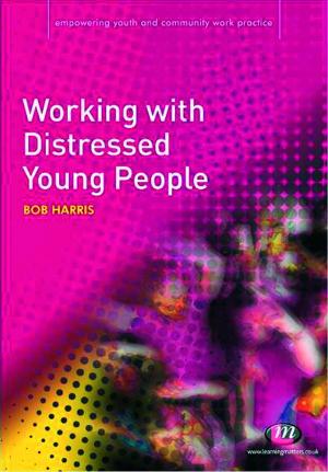 Cover of the book Working with Distressed Young People by 