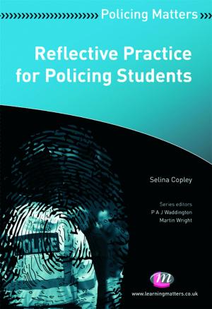 Cover of the book Reflective Practice for Policing Students by Professor Robert H Gray, Jan Bebbington