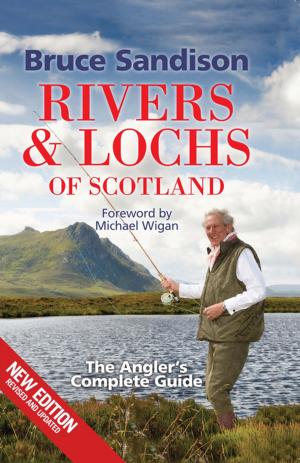 Cover of the book Rivers and Lochs of Scotland by Reg McKay