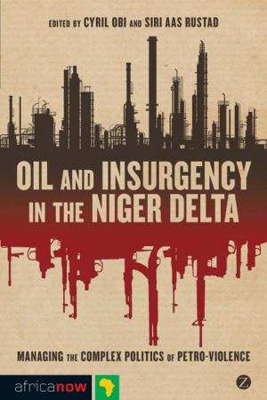 Cover of the book Oil and Insurgency in the Niger Delta by Joel Kovel