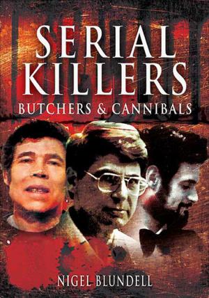 Book cover of Serial Killers: Butchers & Cannibals