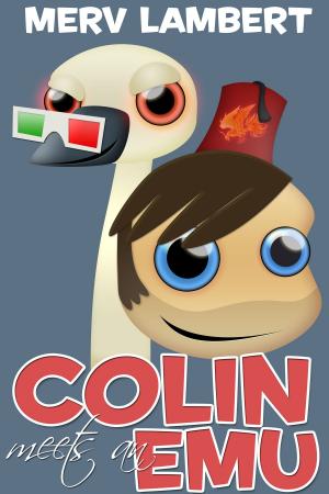 Cover of the book Colin Meets an Emu by Astin Snow