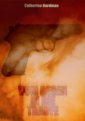 Cover of the book Vom Regen in die Traufe by Marc Blake