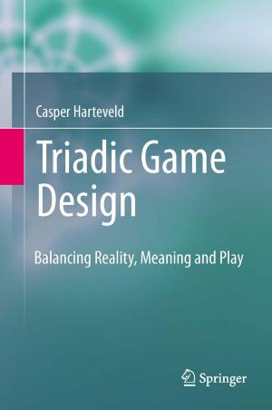 Cover of the book Triadic Game Design by Stefano Crespi Reghizzi, Luca Breveglieri, Angelo Morzenti