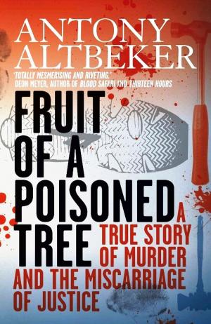Cover of the book Fruit Of A Poisoned Tree by Jeremy Daniel