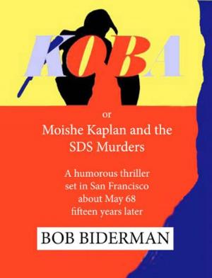Book cover of Koba or Moishe Kaplan and the SDS Murders
