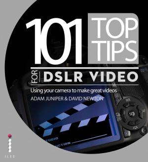 Cover of the book 101 Top Tips for DSLR Video by Áine Carlin