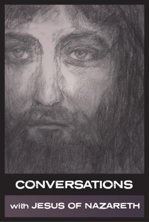 Cover of the book Conversations with Jesus of Nazareth by Kahlil Gibran