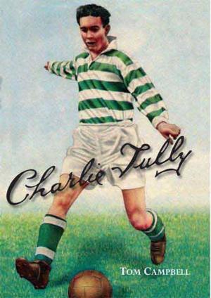 Book cover of Charlie Tully - Celtics Cheeky Chappie