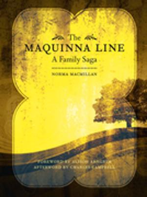 Cover of The Maquinna Line by Norma Macmillan, Touchwood Editions