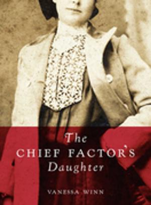Cover of the book The Chief Factor's Daughter by Cliff Kopas