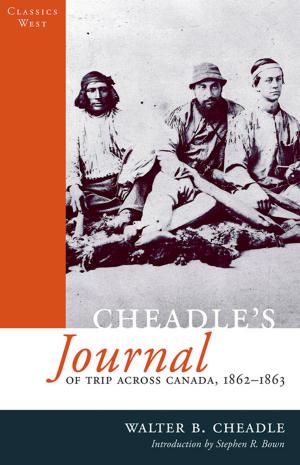 Cover of the book Cheadle's Journal of Trip Across Canada by Carol Pearson