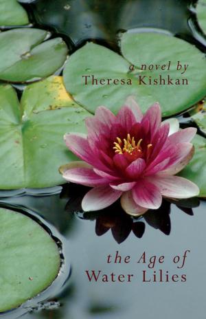 Cover of the book The Age of Water Lilies by Lauren Carter