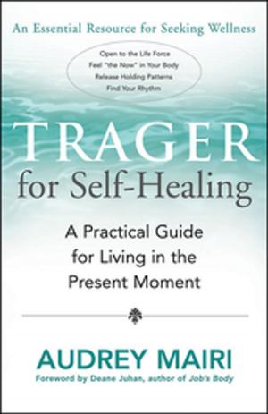 Cover of the book Trager for Self-Healing by Julie M. Simon, MA, MBA, LMFT
