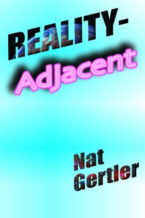 Cover of the book Reality-Adjacent by S K Trivedi