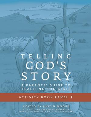 Book cover of Telling God's Story, Year One: Meeting Jesus: Student Guide &amp; Activity Pages