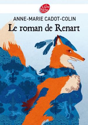 Cover of the book Le roman de Renart by Béatrice Nicodème, Thomas Ehretsmann