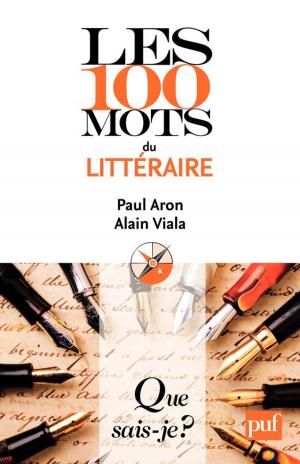 Cover of the book Les 100 mots du littéraire by Philippe Contamine