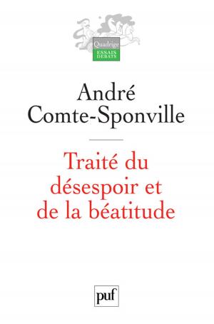 Cover of the book Traité du désespoir et de la béatitude by Alain Viala