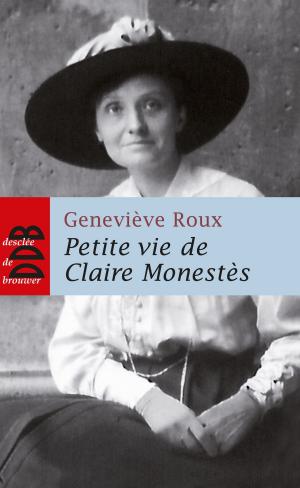 Cover of the book Petite vie de Claire Monestès by Bernard Couronne