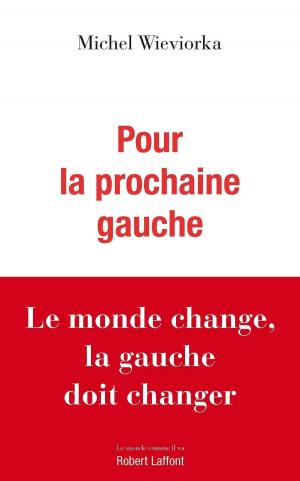 Cover of the book Pour la prochaine gauche by Stephanie BARRON