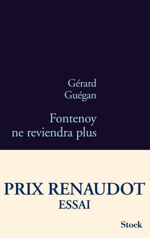 Cover of the book Fontenoy ne reviendra plus - Prix Renaudot Essai 2011 by Loubna Abidar, Marion Van Renterghem