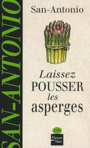 Cover of the book Laissez pousser les asperges by Galatée de Chaussy