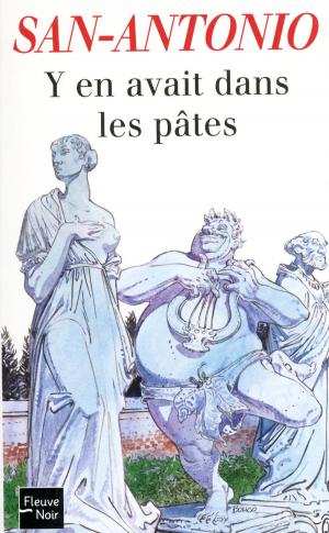 Cover of the book Y en avait dans les pâtes by SAN-ANTONIO