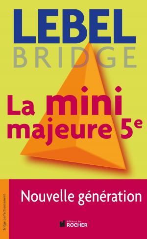 Cover of the book La mini majeure 5e by Michel Lebel
