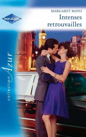 Cover of the book Intenses retrouvailles by Gina Wilkins