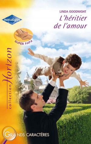 Cover of the book L'héritier de l'amour (Harlequin Horizon) by Marguerite Kaye
