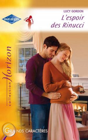 Cover of the book L'espoir des Rinucci (Harlequin Horizon) by Trish Wylie