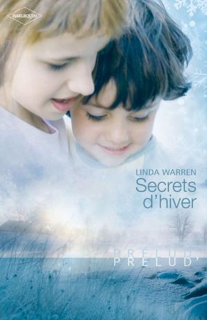 Cover of the book Secrets d'hiver (Harlequin Prélud') by Debra Webb, Jenna Kernan, Joanna Wayne