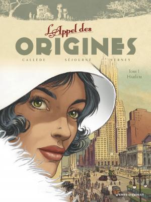Cover of the book L'Appel des origines - Tome 01 by Rodolphe, Serge Le Tendre, Jean-Luc Serrano, Luc Focroulle