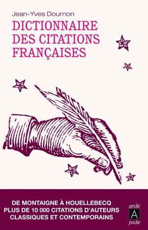 Cover of the book Dictionnaire des citations françaises by Charlotte Brontë